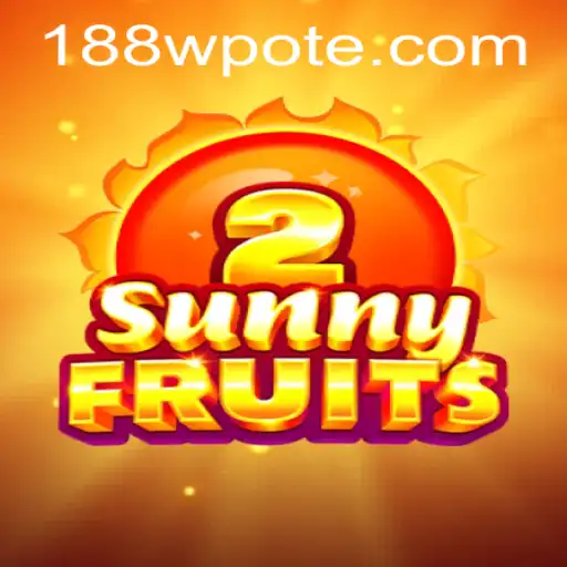 Exploring the Vibrant World of SunnyFruits2 Amidst the Growing Buzz of 188w PH Login