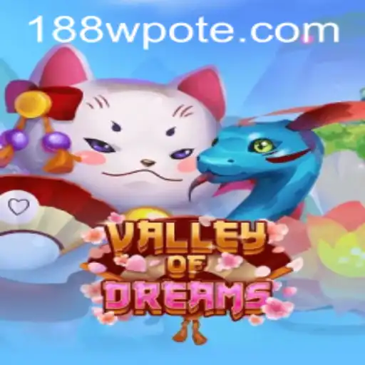 Discover the Enchanting World of ValleyofDreams: Dive into a New Gaming Adventure